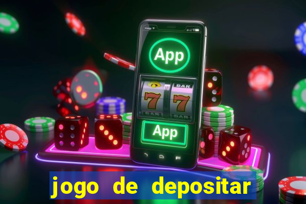 jogo de depositar 5 reais